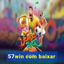 57win com baixar